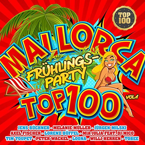 Mallorca Frühlingsparty Top 100 Vol.1