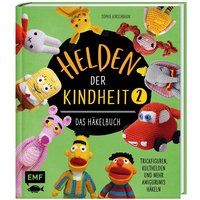 Helden der Kindheit - Das Häkelbuch Bd. 2