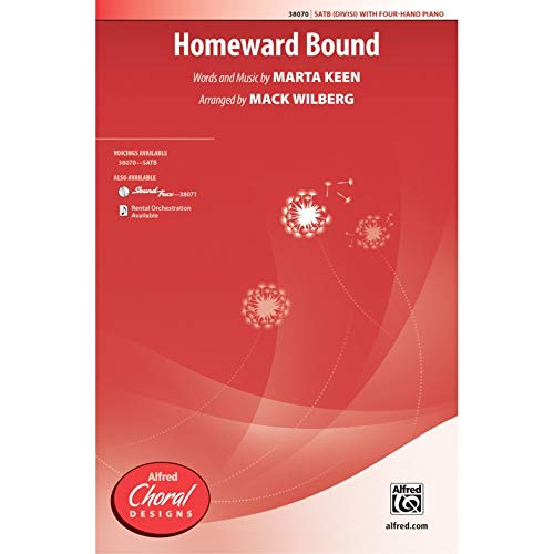 Homeward Bound - Words and music by Marta Keen / arr. Mack Wilberg - Choral Octavo - SATB divisi