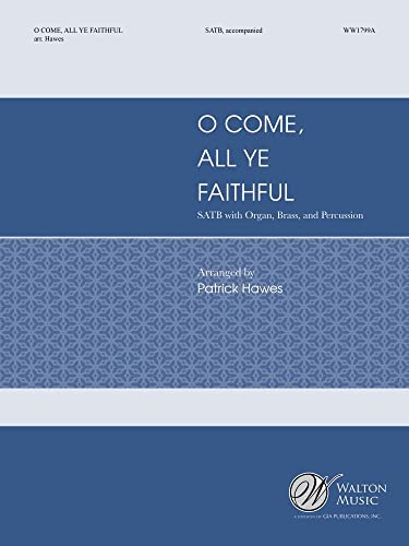 Adeste Fidelis-O Come, All Ye Faithful-SATB with Organ, Brass and Percussion-SET