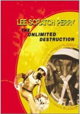 Lee "Scratch" Perry - The Unlimited Destruction