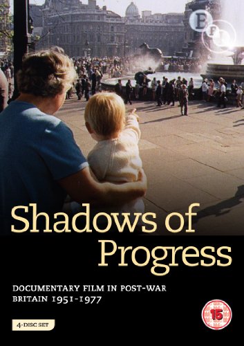 Shadows of Progress: Documentary films in post-war Britain 1951-1977 [4 DVDs]