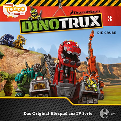 Dinotrux - Die Grube - Das Original-Hörspiel zur TV-Serie, Folge 3