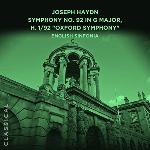 Joseph Haydn: Symphony No. 92 in G Major, H. 1/92 Oxford Symphony