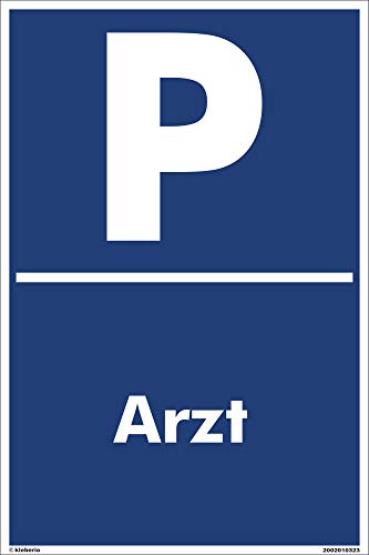 Kleberio® Parkplatz Schild 30 x 45 cm - Arzt - stabile Aluminiumverbundplatte