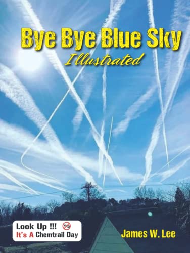 Bye Bye Blue Sky Illustrated: Hardcover Color