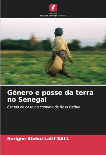 Género e posse da terra no Senegal: Estudo de caso na comuna de Ross Bethio