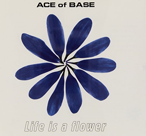 Life Is a Flower