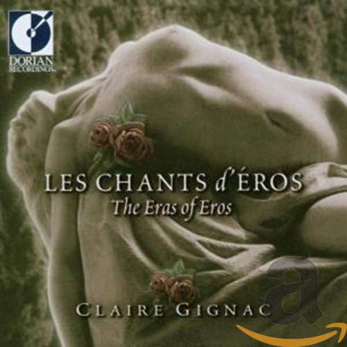Les chants d'Eros (Französische Liebeslieder aus neuen Jahrhunderten)