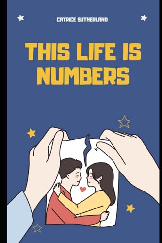 This Life Is Numbers
