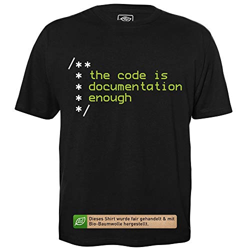 The Code is documentation Enough - Herren T-Shirt für Geeks mit Spruch Motiv aus Bio-Baumwolle Kurzarm Rundhals Ausschnitt, Größe XL