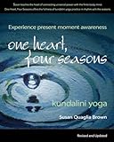 One Heart, Four Seasons: Kundalini Yoga