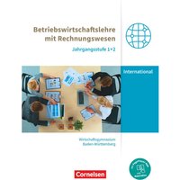 Wirtschaftsgymnasium Baden-Württemberg - Profil Internationale Wirtschaft - Ausgabe 2021 - Jahrgangsstufen 1+2
