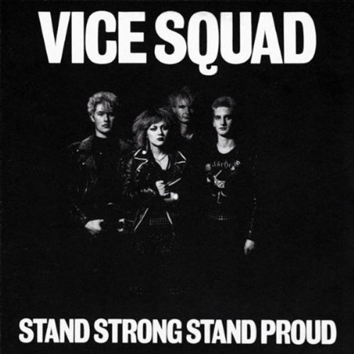 Stand Strong Stand Proud by Vice Squad Import edition (2006) Audio CD