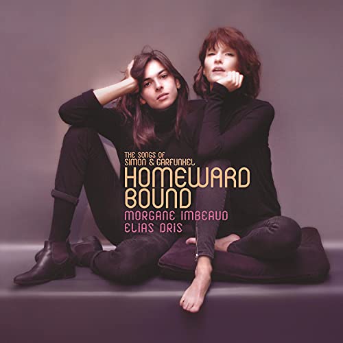 Homeward Bound : the Songs of Simon and Garfunkel
