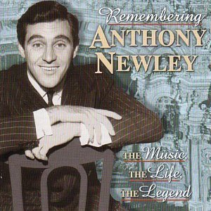 Remembering Anthony Newley by Anthony Newley