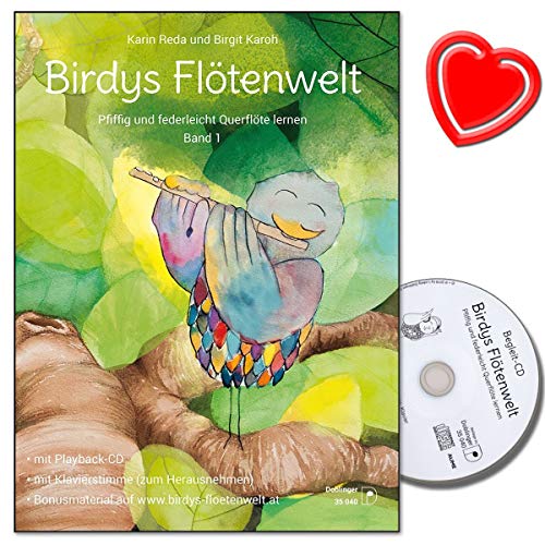 Birdys Flötenwelt : Pfiffig und federleicht Querflöte lernen Band 1 - kreative Querflötenschule für Kinder bis zu 11 Jahren - mit CD, Notenkarten, herzförmiger Notenklammer