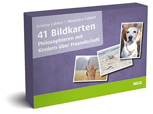 41 Bildkarten Philosophieren mit Kindern über Freundschaft: 41 Karten mit 32-seitigem Booklet
