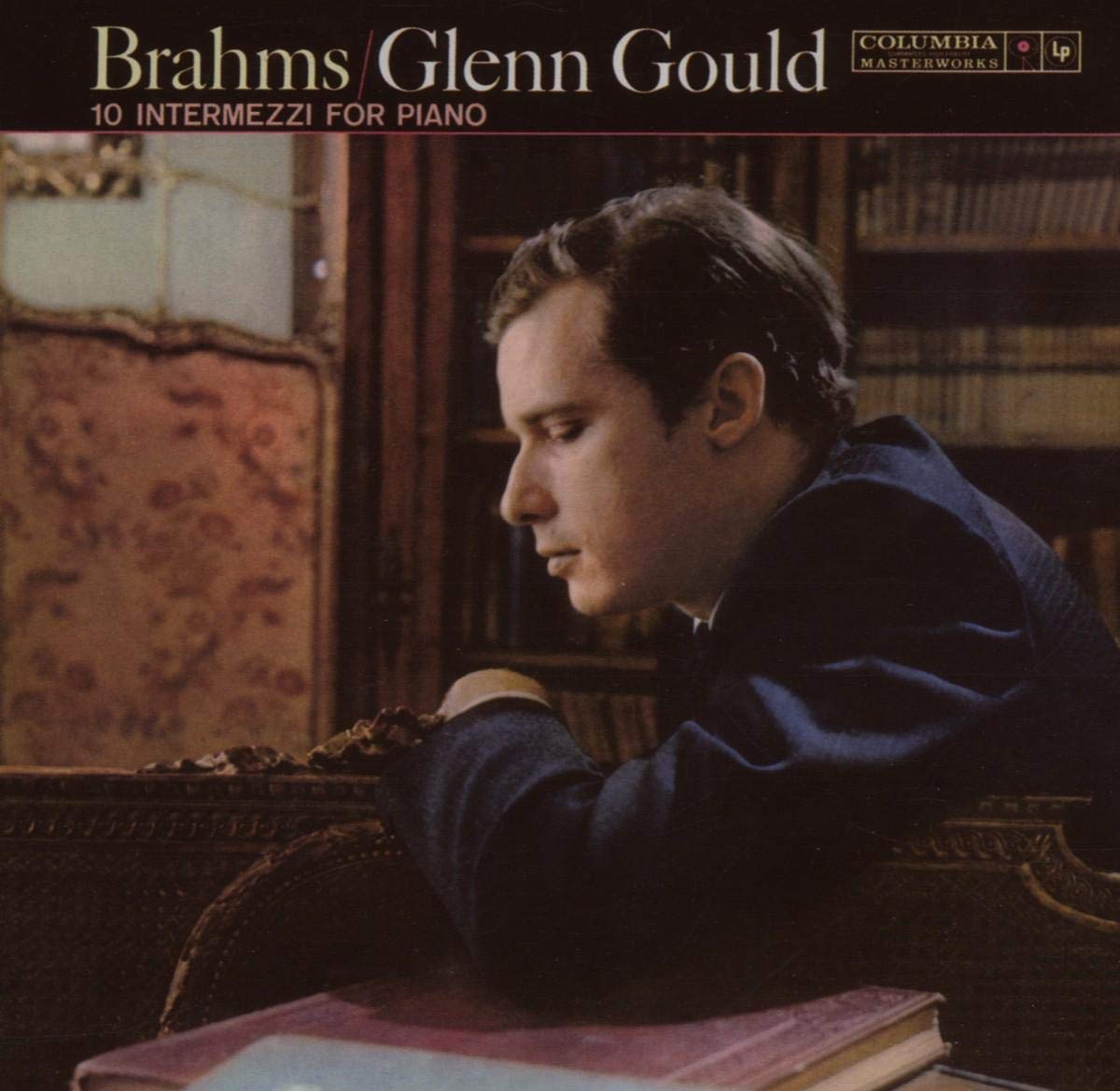 Glenn Gould Jubilee Edition: Brahms Zehn Intermezzi