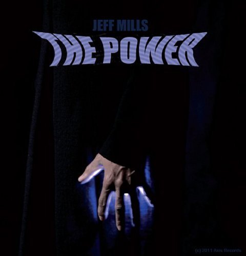 The Power by Jeff Mills
