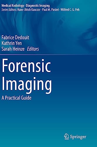 Forensic Imaging: A Practical Guide (Medical Radiology)