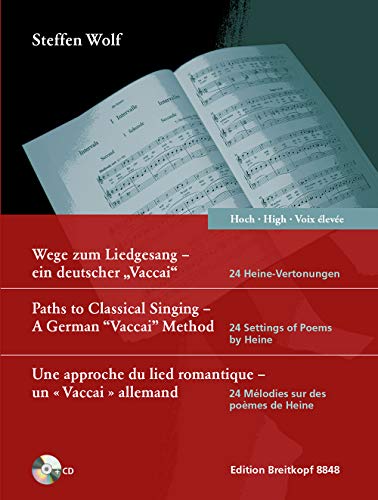 Wege zum Liedgesang - ein deutscher 'Vaccai'. 24 Heine-Vertonungen (mit CD). Hoch/ High/ Voix elevée (EB 8848)