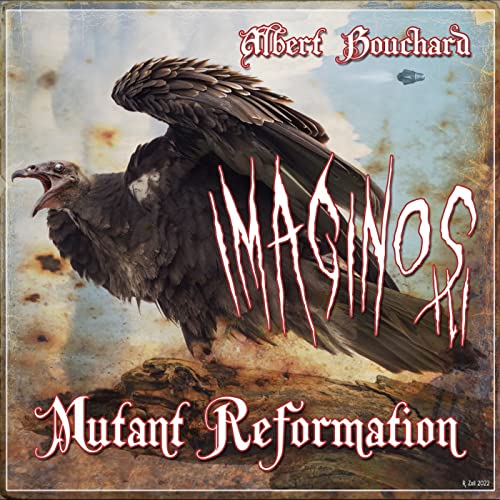 Imaginos III - Mutant Reformation [Vinyl LP]