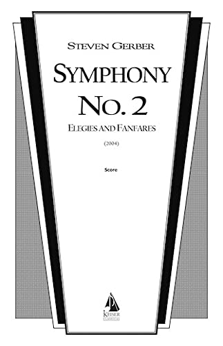 Symphonie Nr. 2: Elegien und Fanfaren