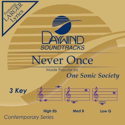 Never Once [Accompaniment/Performance Track] (Daywind Soundtracks Contemporary)