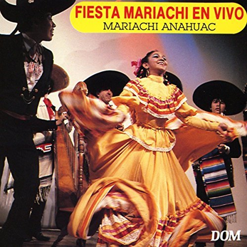 Fiesta Mariachi En Vivo by Mariachi Anahuac (1999-12-25)