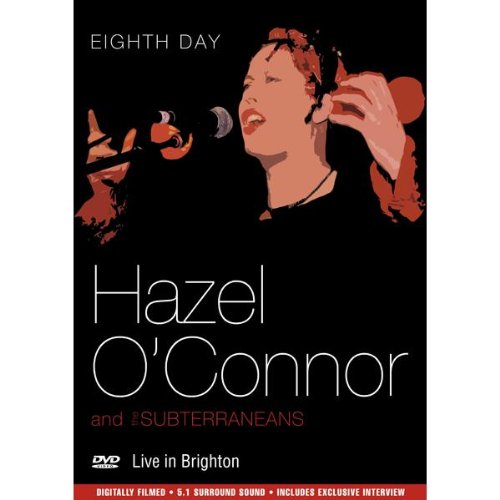 Hazel O'Connor and The Subterraneans - Eight Day - Live in Brighton