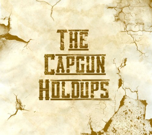The Capgun Holdups