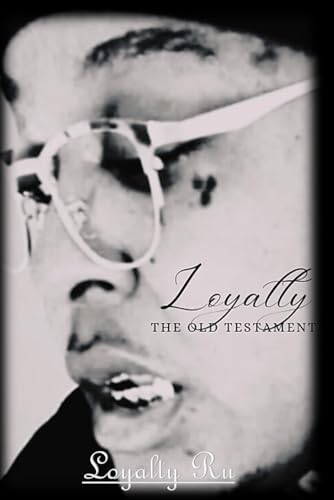 Loyalty: The Old Testament