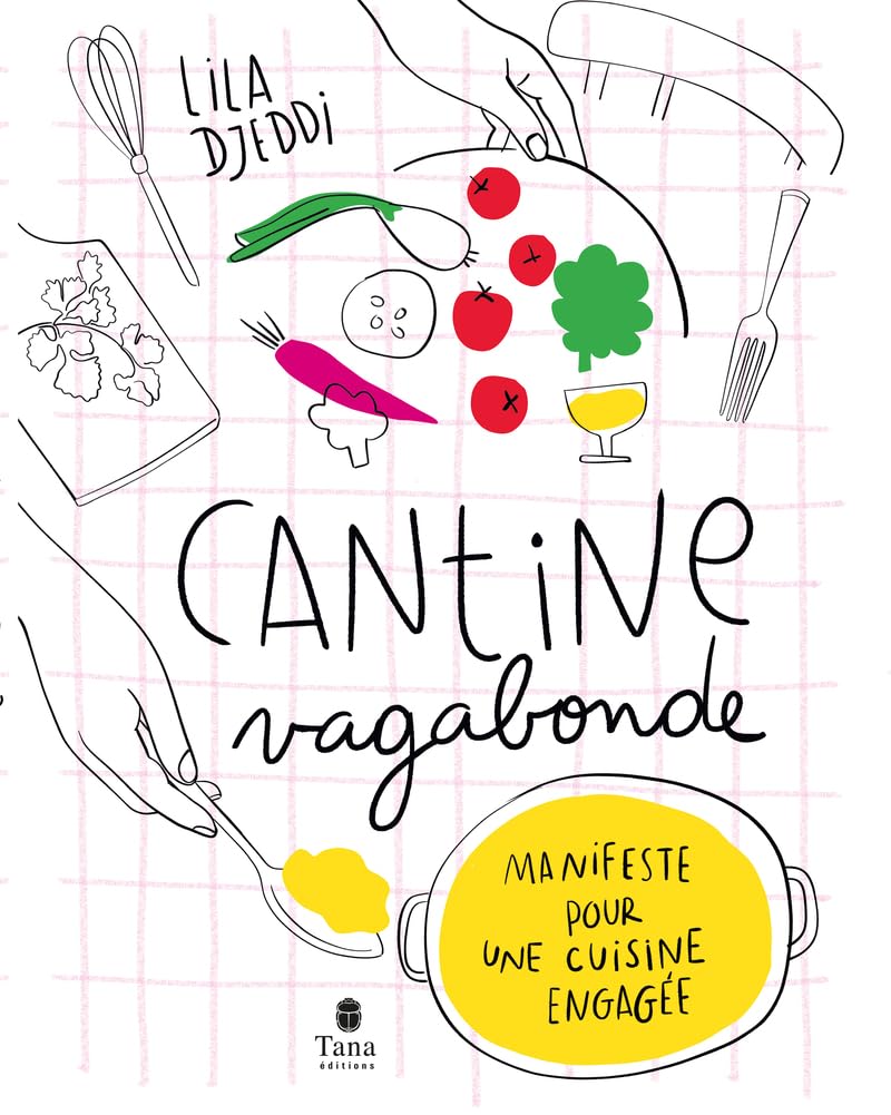 Cantine Vagabonde NED - Manifeste pour une cuisine engagée