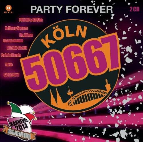 Köln 50667 - Party Forever