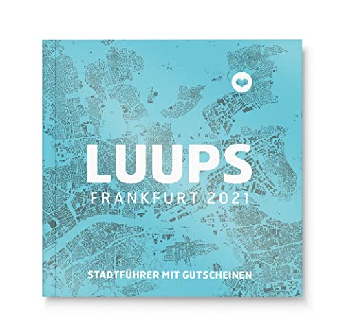 LUUPS Frankfurt 2021: Stadtführer mit Gutscheinen