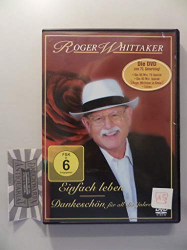 Roger Whittaker - Einfach leben, Dankeschön für all die Jahre