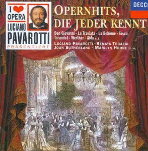 I Love Opera (Luciano Pavarotti präsentiert) - Opernhits, die jeder kennt