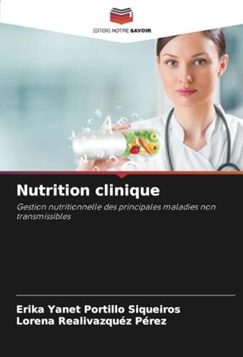 Nutrition clinique: Gestion nutritionnelle des principales maladies non transmissibles