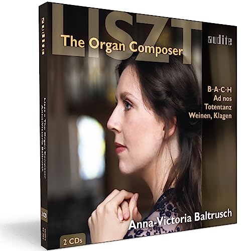 Franz Liszt: The Organ Composer - Große Orgelwerke, Totentanz