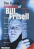 The Guitar Artistry Of Bill Frisell [UK Import]