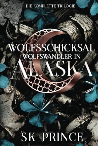 Wolfsschicksal: Wolfswandler in Alaska: Die komplette Trilogie