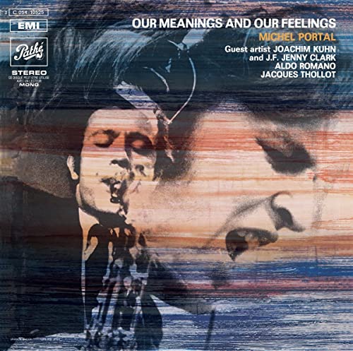 Our Meanings and Our Feelings [Vinyl LP]