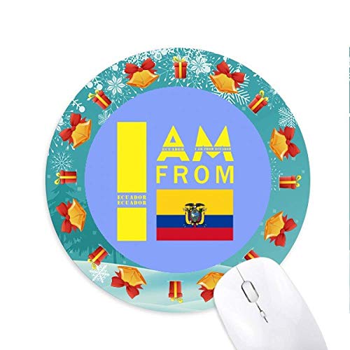 Ich komme aus Ecuador Mousepad Round Rubber Mouse Pad Weihnachtsgeschenk