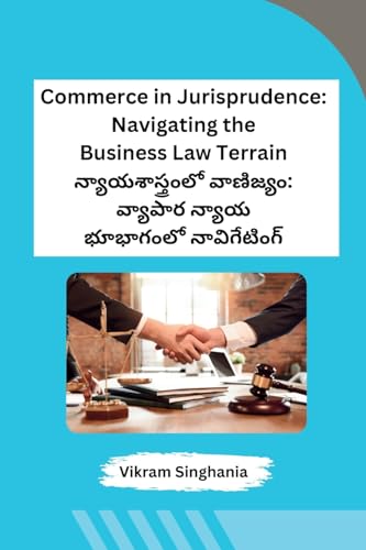 Commerce in Jurisprudence: Navigating the Business Law Terrain