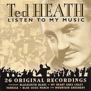 Listen To My Music by Ted Heath