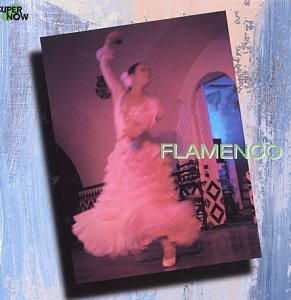 Super Now -Flamenco
