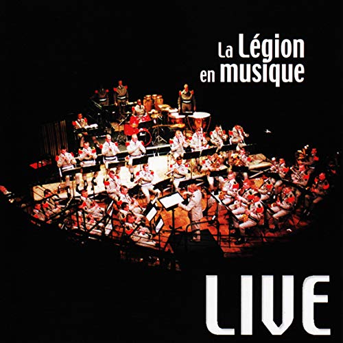 Anthologie N°5 : La Légion En Musique Live 1