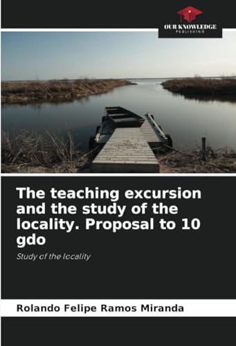 The teaching excursion and the study of the locality. Proposal to 10 gdo: Study of the locality