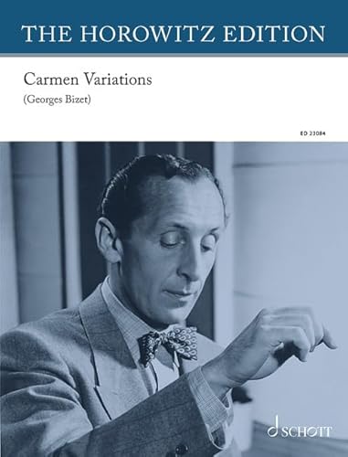 Carmen Variations: für Klavier. Klavier. Einzelausgabe. (The Horowitz Edition)